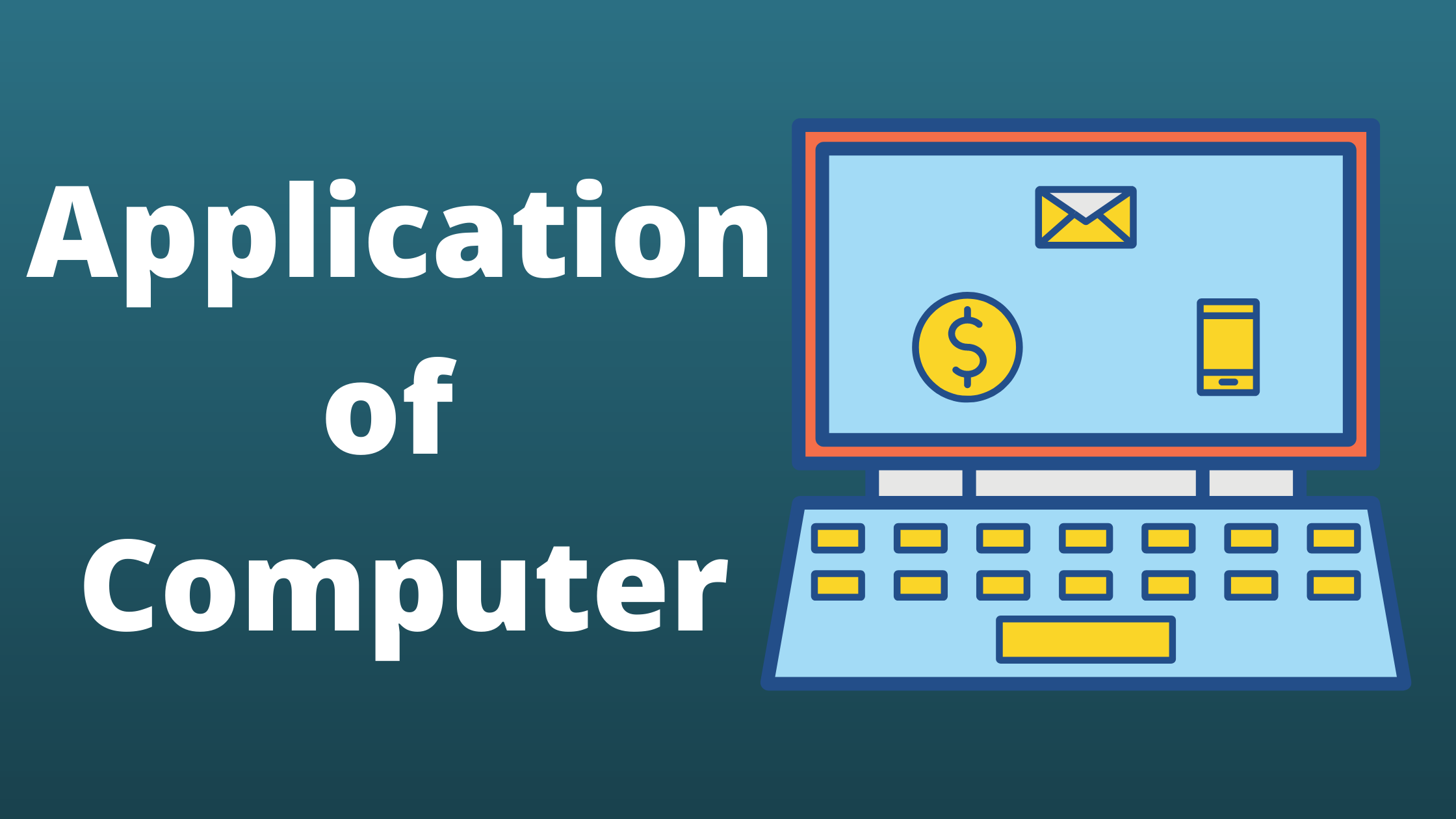 Application of Computer