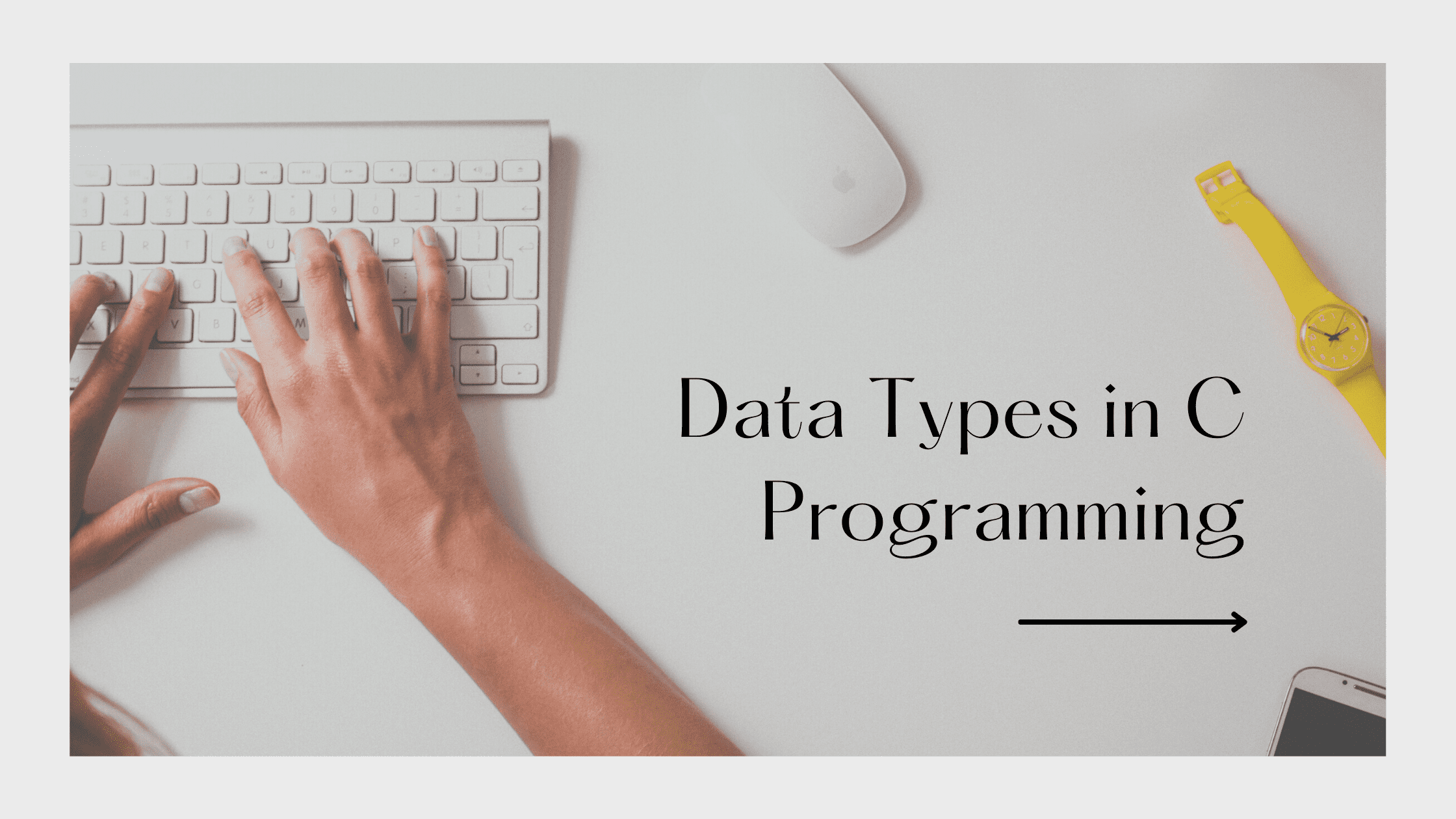 Data Types in C Programming
