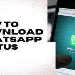 How to Download WhatsApp Status