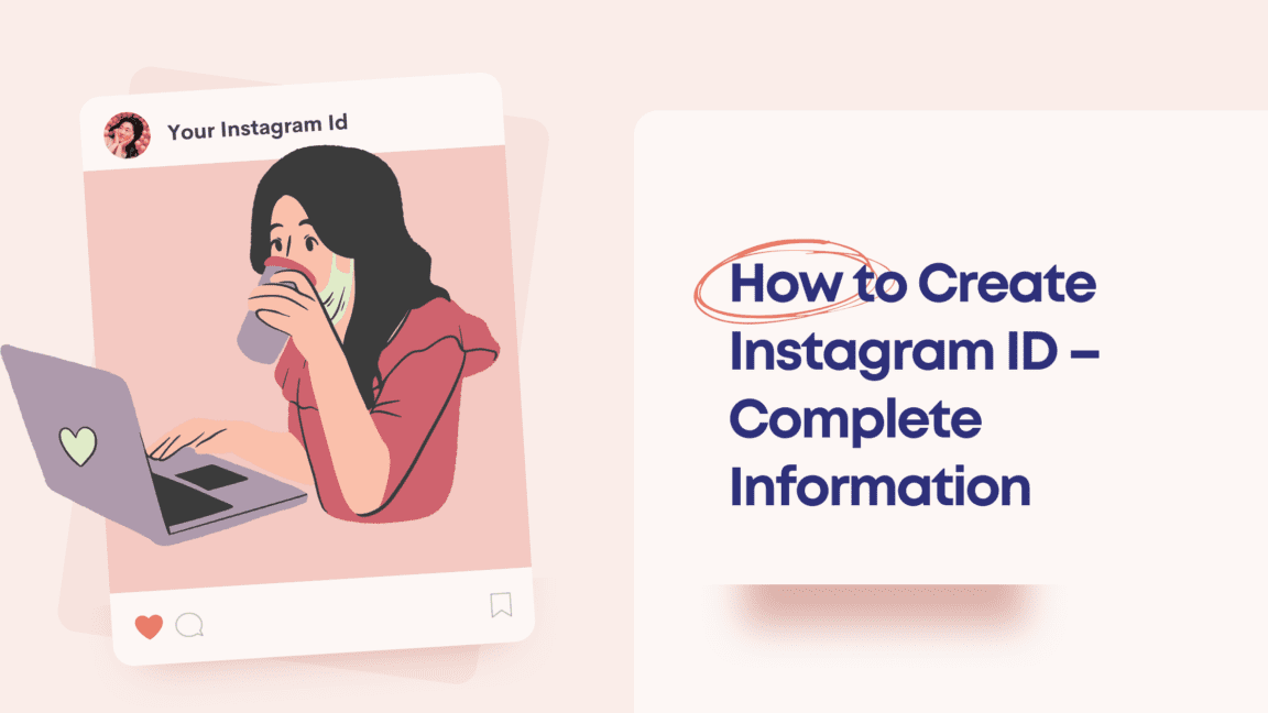 How To Create Instagram ID – Complete Information