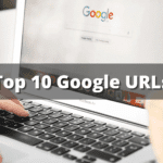 Top 10 Google URLs