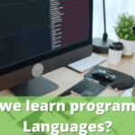 Why we learn programming Languages