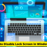 How to Disable Lock Screen in Windows 11