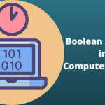 What is Boolean Algebra in Computer Science?