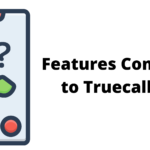 5 new features coming to Truecaller