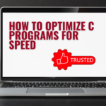 How to Optimize C Programs for Speed