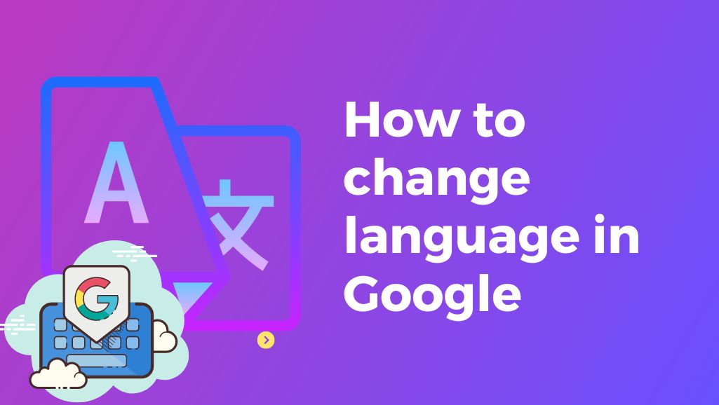 How to change language in Google