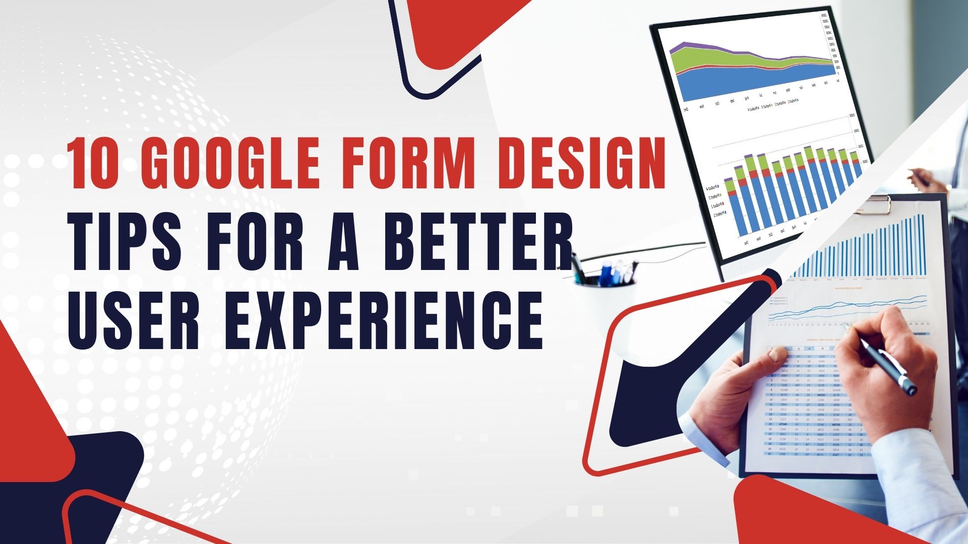 10 Google Form Design Tips for a Better User Experience